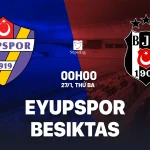 Dự Đoán Sốc: Besiktas 'Nghiền Nát' Eyupspor Trên Sân Khách? Phân Tích Tỷ Lệ & Thống Kê Đối Đầu 1
