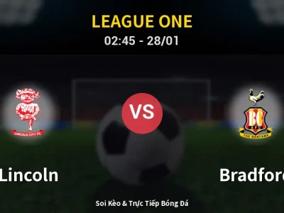 Kết Quả: Lincoln 3-0 Bradford – Highlight & Bàn Thắng | League One