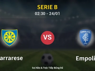 Kết Quả: Carrarese 3-0 Empoli – Highlight & Bàn Thắng | Serie B
