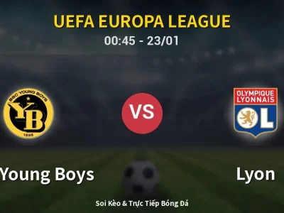 Kết Quả: BSC Young Boys 0-1 Lyon – Highlight & Bàn Thắng | UEFA Europa League