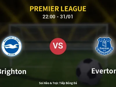 Soi Kèo Brighton vs Everton – 22:00 31/01 | Nhận Định, Dự Đoán Tỷ Số
