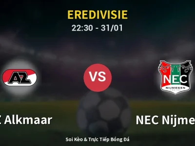 Soi Kèo AZ Alkmaar vs NEC Nijmegen – 22:30 31/01 | Nhận Định, Dự Đoán Tỷ Số