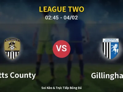 Kết Quả: Notts County 1-0 Gillingham – Highlight & Bàn Thắng | League Two