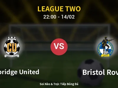 Soi Kèo Cambridge United vs Bristol Rovers – 22:00 14/02 | Nhận Định, Dự Đoán Tỷ Số
