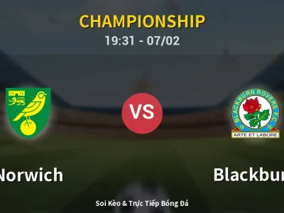 🔴 Trực Tiếp: Norwich 0-0 Blackburn – Link Xem Championship (Full HD)