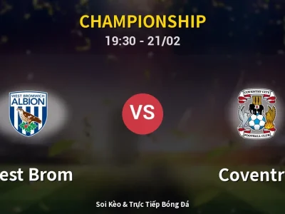 Kết Quả: West Brom 0-2 Coventry – Highlight & Bàn Thắng | Championship