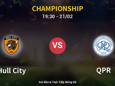 Kết Quả: Hull City 1-3 QPR – Highlight & Bàn Thắng | Championship