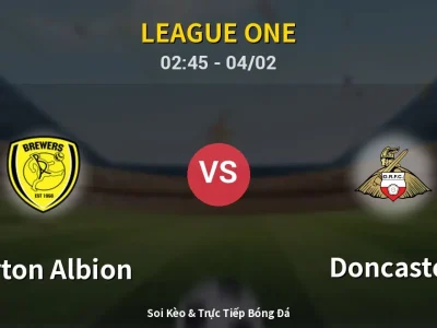 Kết Quả: Burton Albion 1-2 Doncaster – Highlight & Bàn Thắng | League One
