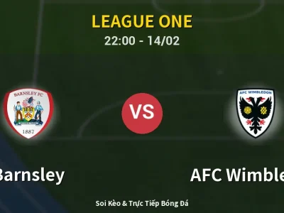 Soi Kèo Barnsley vs AFC Wimbledon – 22:00 14/02 | Nhận Định, Dự Đoán Tỷ Số