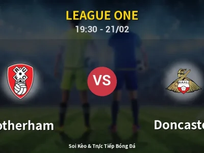 Kết Quả: Rotherham 1-2 Doncaster – Highlight & Bàn Thắng | League One