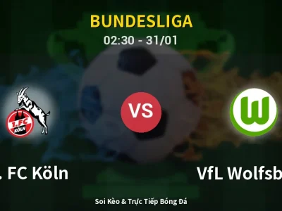 Kết Quả: 1. FC Köln 1-0 VfL Wolfsburg – Highlight & Bàn Thắng | Bundesliga