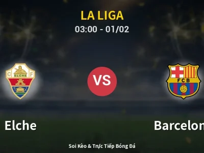 Kết Quả: Elche 1-3 Barcelona – Highlight & Bàn Thắng | La Liga