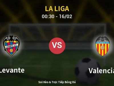Kết Quả: Levante 0-2 Valencia – Highlight & Bàn Thắng | La Liga