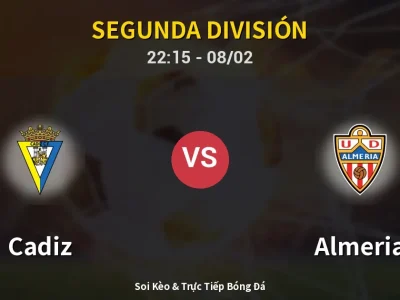 Soi Kèo Cadiz vs Almeria – 22:15 08/02 | Nhận Định, Dự Đoán Tỷ Số