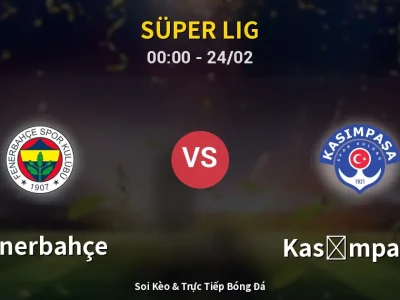 Kết Quả: Fenerbahçe 1-1 Kasımpaşa – Highlight & Bàn Thắng | Süper Lig