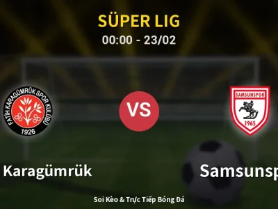 Kết Quả: Fatih Karagümrük 0-0 Samsunspor – Highlight & Bàn Thắng | Süper Lig