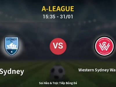 Kết Quả: Sydney 4-1 Western Sydney Wanderers – Highlight & Bàn Thắng | A-League