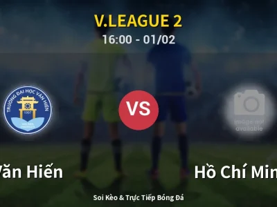 Kết Quả: Văn Hiến 3-0 Hồ Chí Minh II – Highlight & Bàn Thắng | V.League 2