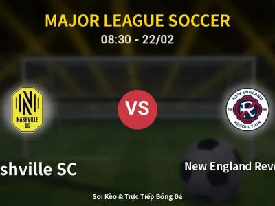 Kết Quả: Nashville SC 4-1 New England Revolution – Highlight & Bàn Thắng | Major League Soccer