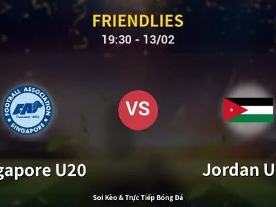 Kết Quả: Singapore U20 0-2 Jordan U20 – Highlight & Bàn Thắng | Friendlies