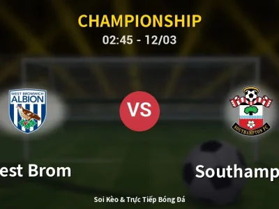 Kết Quả: West Brom 1-1 Southampton – Highlight & Bàn Thắng | Championship