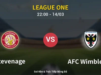 Soi Kèo Stevenage vs AFC Wimbledon – 22:00 14/03 | Nhận Định, Dự Đoán Tỷ Số