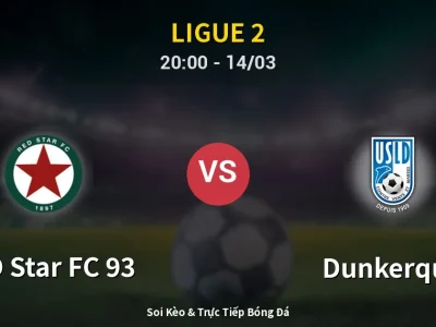 Kết Quả: RED Star FC 93 1-0 Dunkerque – Highlight & Bàn Thắng | Ligue 2
