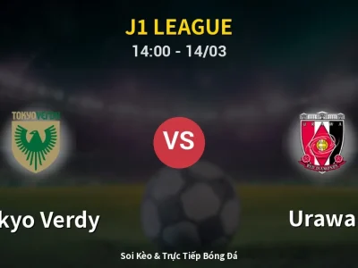 Soi Kèo Tokyo Verdy vs Urawa – 14:00 14/03 | Nhận Định, Dự Đoán Tỷ Số