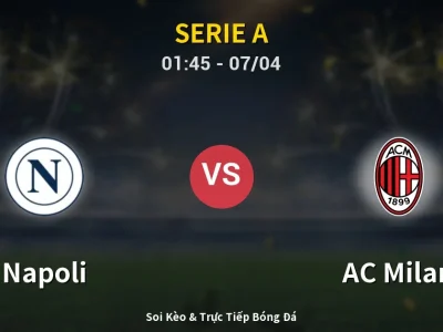 Kết Quả: Napoli 1-0 AC Milan – Highlight & Bàn Thắng | Serie A