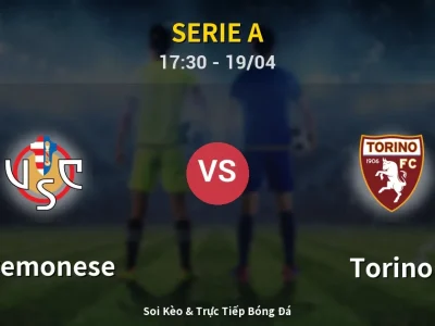 Soi Kèo Cremonese vs Torino – 17:30 19/04 | Nhận Định, Dự Đoán Tỷ Số