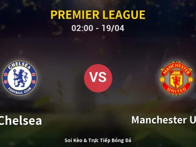 Kết Quả: Chelsea 0-1 Manchester United – Highlight & Bàn Thắng | Premier League
