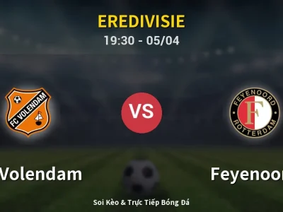 Soi Kèo FC Volendam vs Feyenoord – 19:30 05/04 | Nhận Định, Dự Đoán Tỷ Số