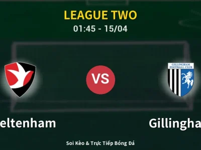 Kết Quả: Cheltenham 2-1 Gillingham – Highlight & Bàn Thắng | League Two