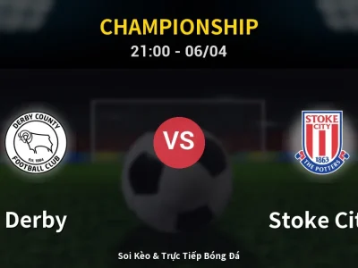 Soi Kèo Derby vs Stoke City – 21:00 06/04 | Nhận Định, Dự Đoán Tỷ Số