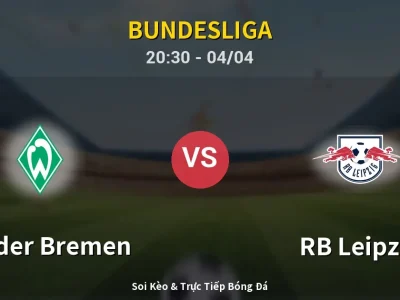 Soi Kèo Werder Bremen vs RB Leipzig – 20:30 04/04 | Nhận Định, Dự Đoán Tỷ Số