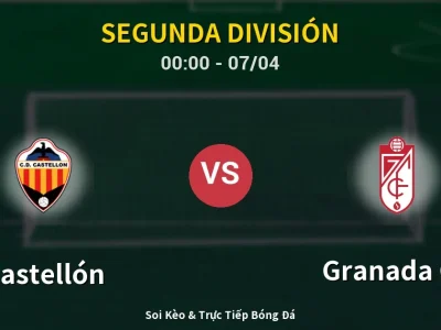 Kết Quả: Castellón 3-2 Granada CF – Highlight & Bàn Thắng | Segunda División