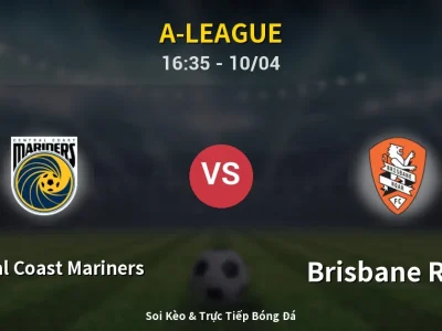 Kết Quả: Central Coast Mariners 2-2 Brisbane Roar – Highlight & Bàn Thắng | A-League