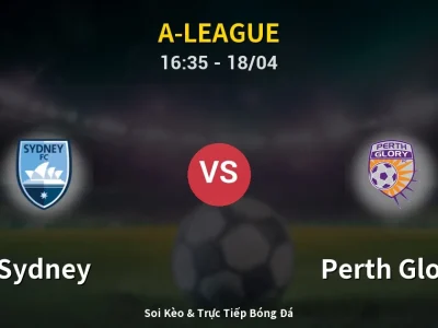 Soi Kèo Sydney vs Perth Glory – 16:35 18/04 | Nhận Định, Dự Đoán Tỷ Số