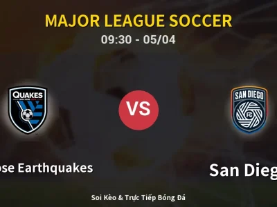 Kết Quả: San Jose Earthquakes 3-0 San Diego – Highlight & Bàn Thắng | Major League Soccer