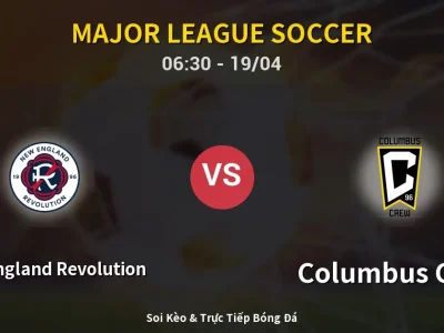 🔴 Trực Tiếp: New England Revolution 1-1 Columbus Crew – Link Xem Major League Soccer (Full HD)