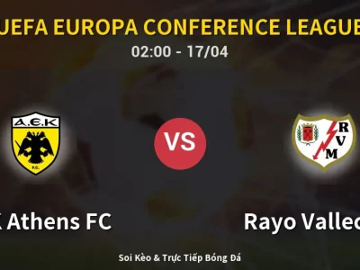 Kết Quả: AEK Athens FC 3-1 Rayo Vallecano – Highlight & Bàn Thắng | UEFA Europa Conference League