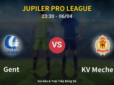 Soi Kèo Gent vs KV Mechelen – 23:30 06/04 | Nhận Định, Dự Đoán Tỷ Số