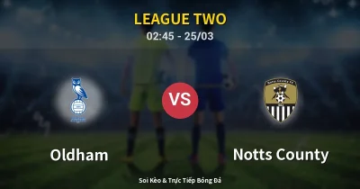 Oldham vs Notts County 25/03