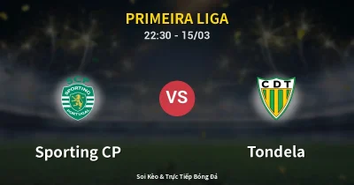 Sporting CP vs Tondela 15/03