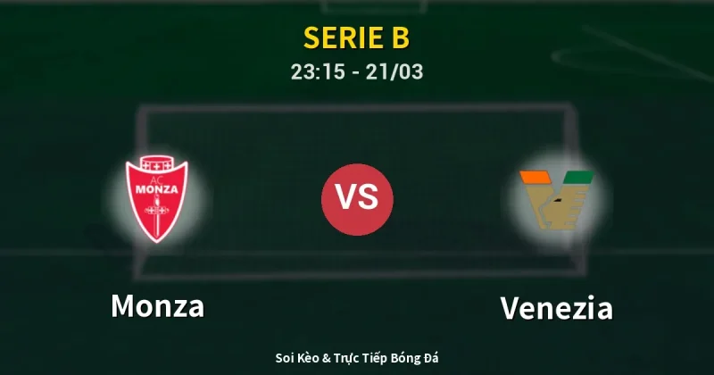 Monza vs Venezia 21/03