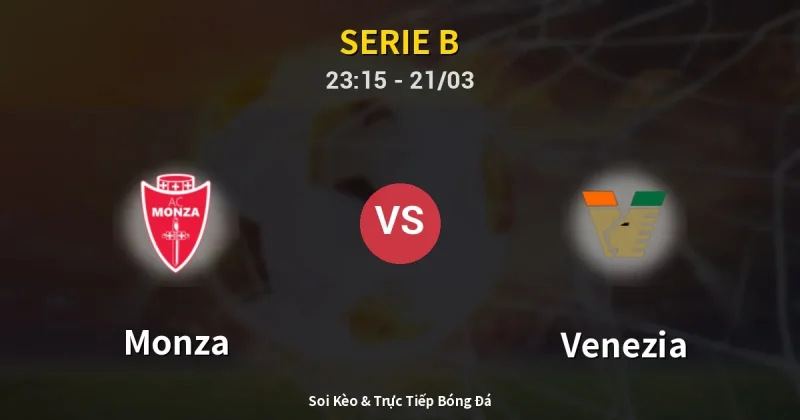 Monza vs Venezia 21/03