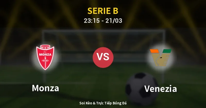 Monza vs Venezia 21/03