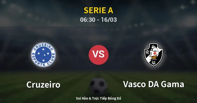 Cruzeiro vs Vasco DA Gama 16/03