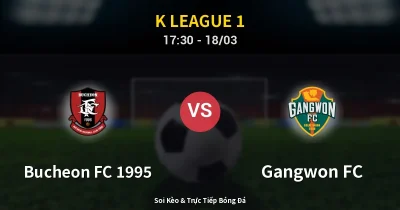 Bucheon FC 1995 vs Gangwon FC 18/03
