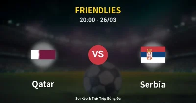 Qatar vs Serbia 26/03